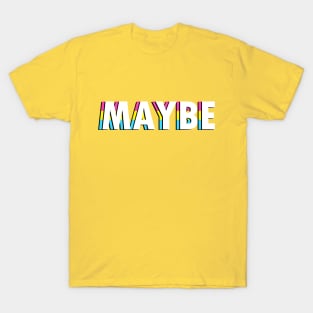 Pan Maybe T-Shirt